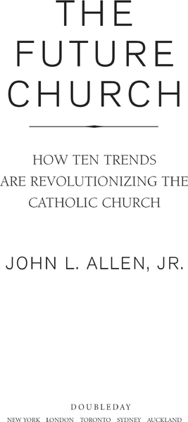 CONTENTS ALSO BY JOHN L ALLEN JR Conclave All the Popes Men The Rise of - photo 2