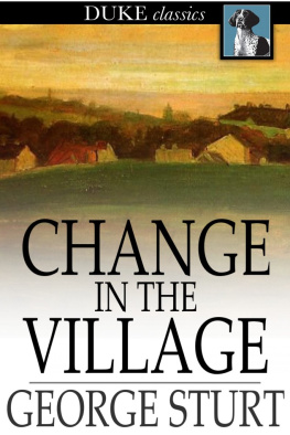 George Sturt Change in the Village