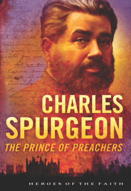 Dan Harmon - Charles Spurgeon: The Prince of Preachers