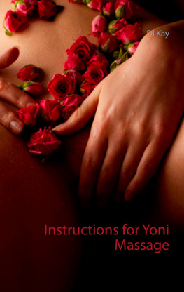 Di Kay - Instructions for Yoni Massage: Tantra Book--Tantric Massage