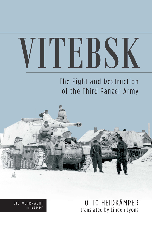 Vitebsk The Fight and Destruction of Third Panzer Army - image 1