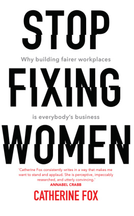 Catherine Fox - Stop Fixing Women