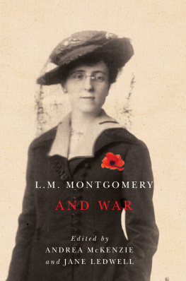 Andrea McKenzie L.M. Montgomery and War