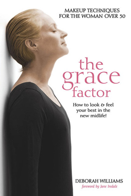 Deborah Williams - The Grace Factor: Makeup techniques for the woman over 50