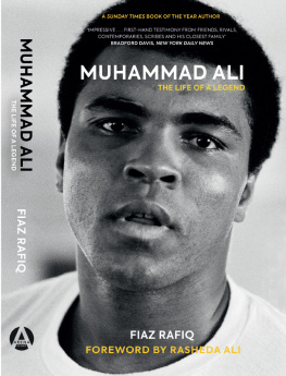 Fiaz Rafiq Muhammad Ali: The Life of a Legend