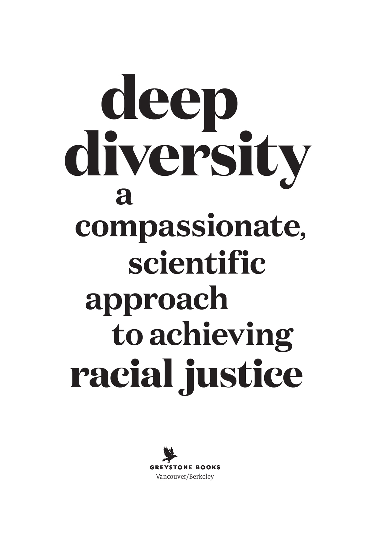 PRAISE FOR DEEP DIVERSITY Everyone working on race issues should read this - photo 3