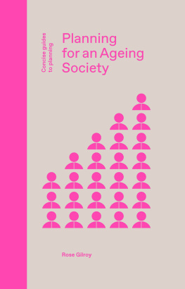 Rose Gilroy - Planning for an Ageing Society