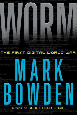 Mark Bowden - Worm: The First Digital World War