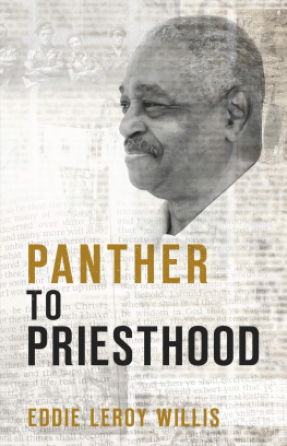 Eddie Leroy Willis - Panther to Priesthood