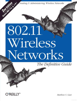 Matthew Gast - 802.11 Wireless Networks: The Definitive Guide 2nd edition Covers 802.11a;g;n;&i