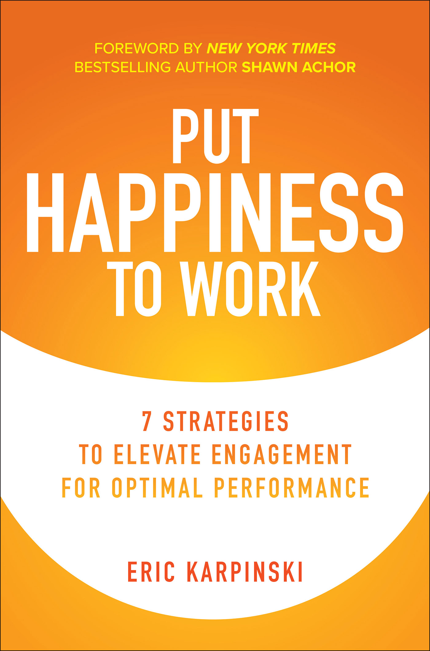 PRAISE FOR PUT HAPPINESS TO WORK An unusually practical and readable book on - photo 1