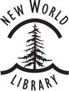 New World Library 14 Pamaron Way Novato California 94949 Copyright 2021 by - photo 3