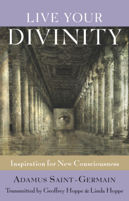 Adamus St. Germain - Live Your Divinity: Inspirations for New Consciousness