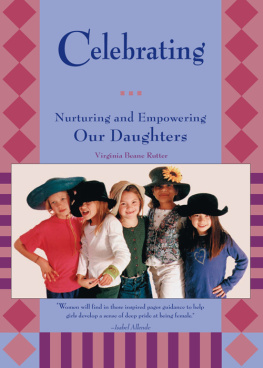 Virginia Beane Rutter - Celebrating Girls: Nurturing and Empowering Our Daughters