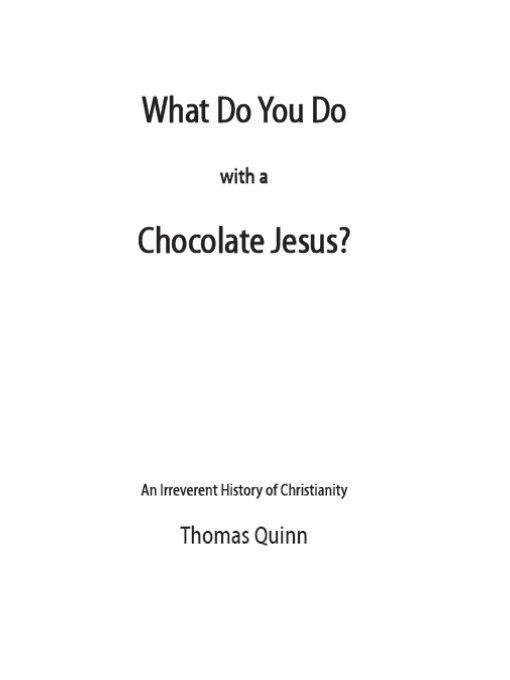 What Do You Do with a Chocolate Jesus 2010 by Thomas Quinn Los Angeles CA - photo 2