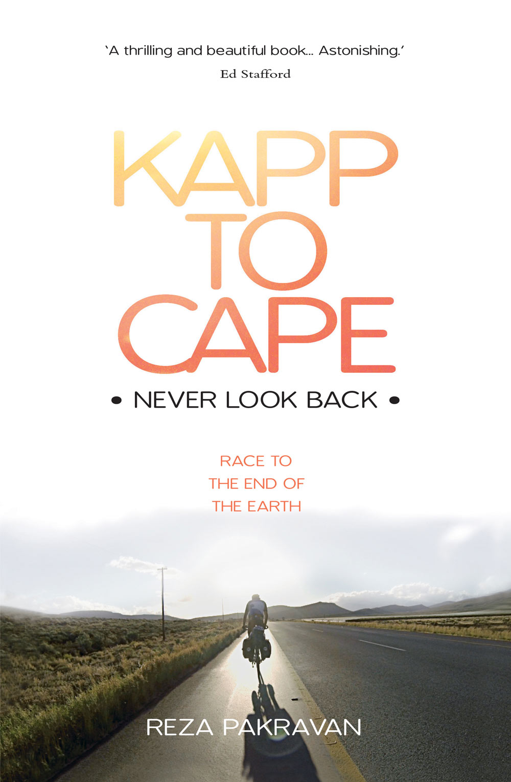 PRAISE FOR KAPP TO CAPE A thrilling and beautiful book The journey that - photo 1