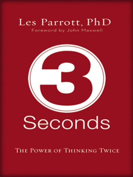 Les Parrott 3 Seconds: The Power of Thinking Twice