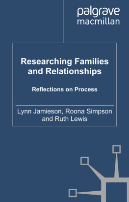 Lynn Jamieson Researching Families and Relationships: Reflections on Process (Palgrave Macmillan Studies in Family and Intimate Life)