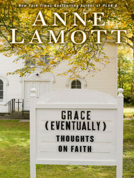 Anne Lamott - Grace (Eventually): Thoughts on Faith