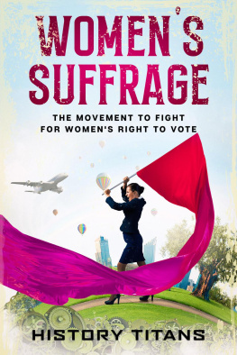 History Titans - Womens Suffrage: The Movement to Fight for Womens Right to Vote