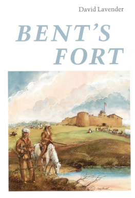 David Lavender - Bents Fort