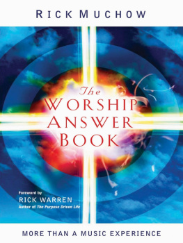 Rick Muchow - The Worship Answer Book: Foreword by Rick Warren