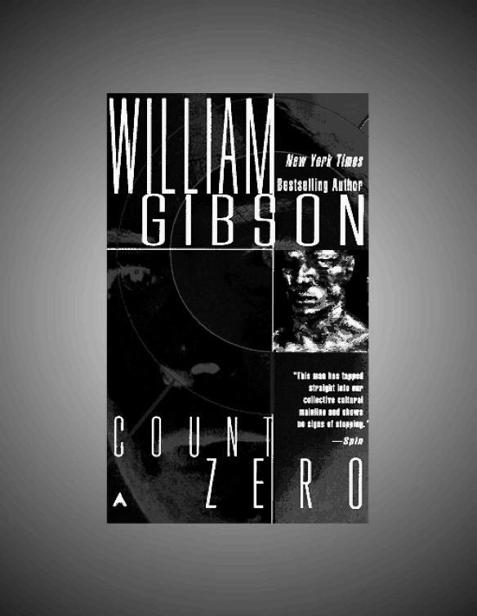 Gibson William Count Zero William Gibson WILLIAM GIBSON ACE SCIENCE - photo 1