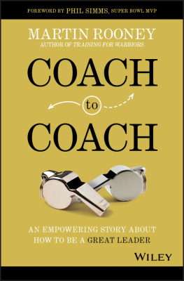 Martin Rooney - Coach to Coach: An Empowering Story about How to Be a Great Leader