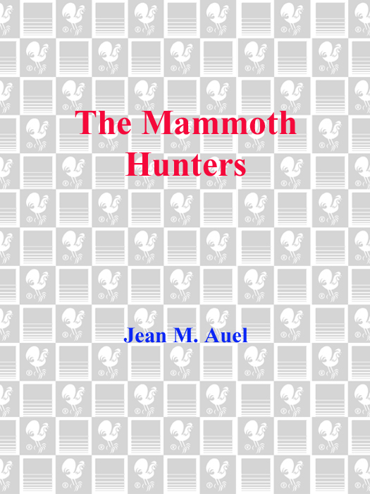 PRAISE FOR THE BESTSELLING CLASSIC The Mammoth Hunters Storytelling in the - photo 1