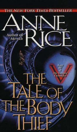 Anne Rice The Tale Of The Body Thief (Vampire Chronicles, Book 4)