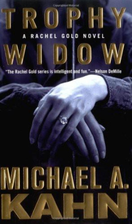 Michael A. Kahn Trophy Widow: A Rachel Gold Novel (Rachel Gold Novels)