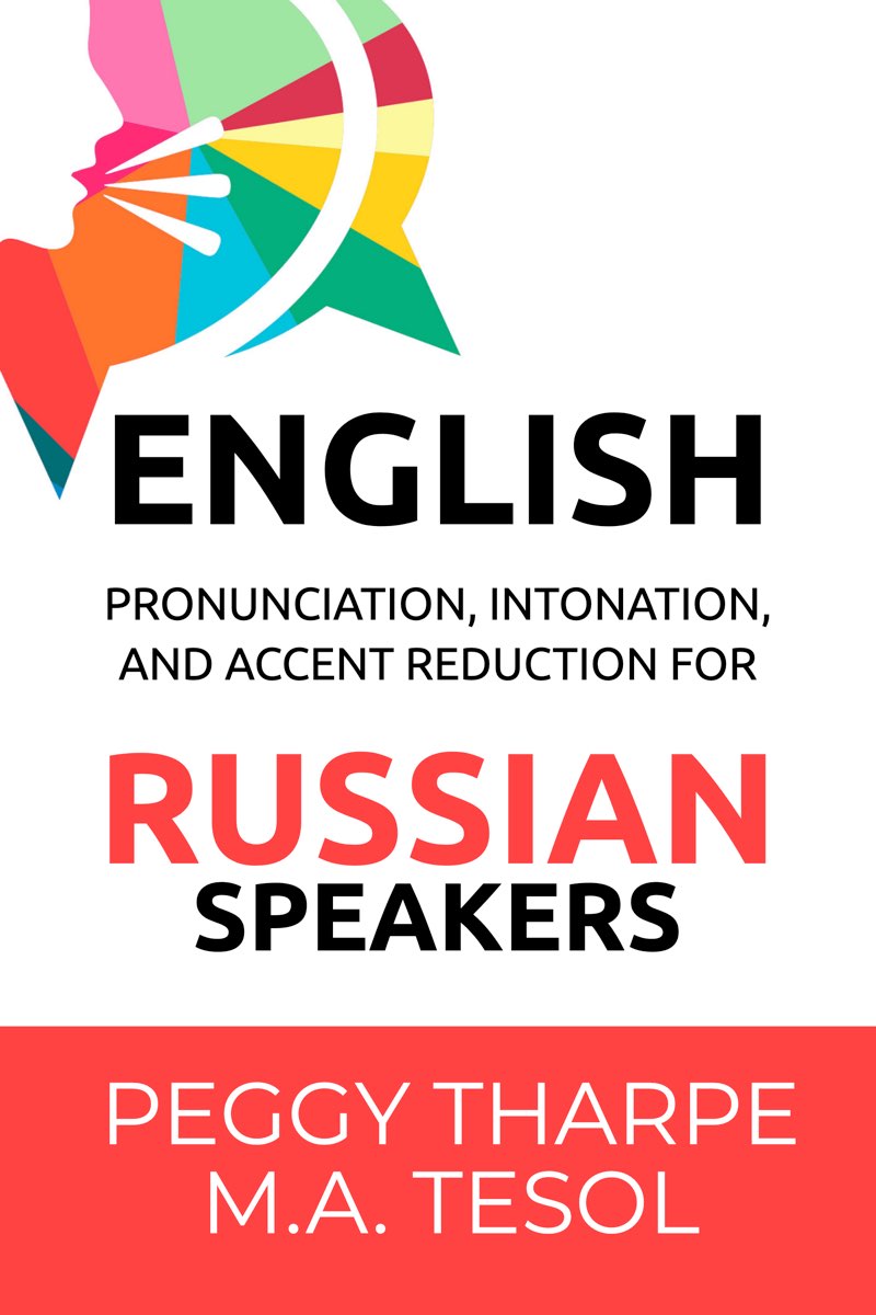 English Pronunciation Intonation and Accent Reduction For Russian Speakers - photo 1