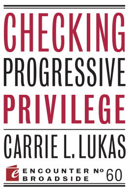 Carrie L. Lukas - Checking Progressive Privilege