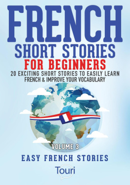 Touri Language Learning - French Short Stories for Beginners: 20 Exciting Short Stories to Easily Learn French & Improve Your Vocabulary