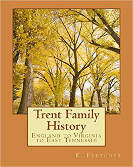 K. Fletcher - Trent Family History
