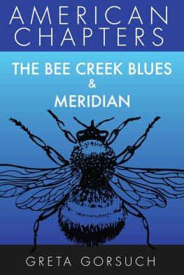 Greta Gorsuch The Bee Creek Blues & Meridian