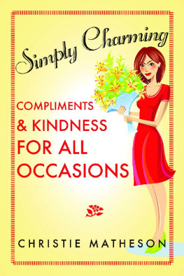 Christie Matheson - Simply Charming: Compliments and Kindness for All Occasions