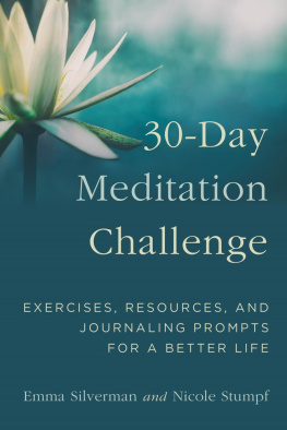 Emma Silverman - 30-Day Meditation Challenge: Exercises, Resources, and Journaling Prompts for a Better Life