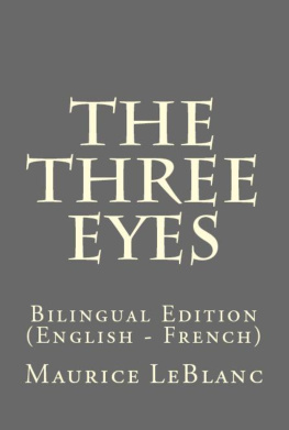 Maurice Leblanc - The Three Eyes: Bilingual Edition (English--French)