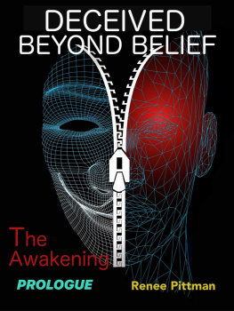 Renee Pittman - Deceived Beyond Belief: The Awakening: Prologue