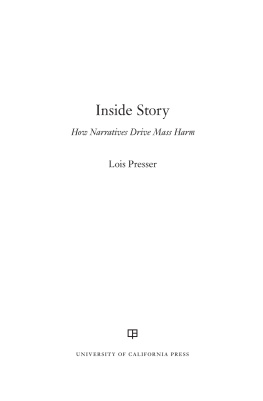 Lois Presser - Inside Story: How Narratives Drive Mass Harm