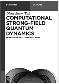 Computational Strong-Field Quantum Dynamics Intense Light-Matter Interactions - photo 4