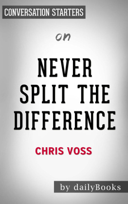 dailyBooks Never Split the Difference--Negotiating As If Your Life Depended On It by Chris Voss