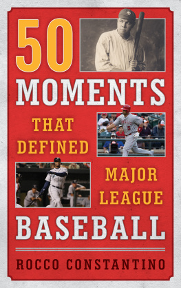 Rocco Constantino - 50 Moments That Defined Major League Baseball