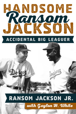 Ransom Jackson Jr. Handsome Ransom Jackson: Accidental Big Leaguer