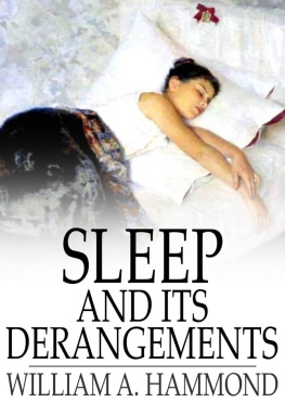 William A. Hammond - Sleep and Its Derangements