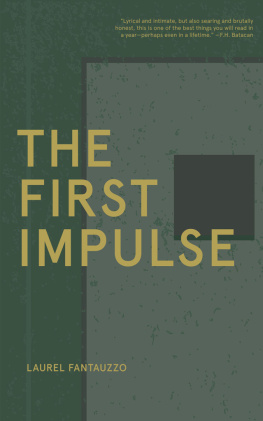 Laurel Fantauzzo - The First Impulse