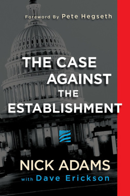 Nick Adams The Case Against the Establishment