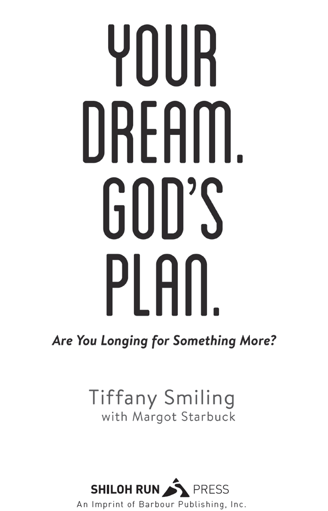 2017 by Tiffany Smiling Print ISBN 978-1-68322-359-7 eBook Editions Adobe - photo 2