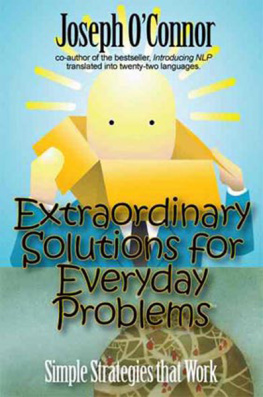Joseph OConnor - Extraordinary Solutions for Everyday Problems: Simple NLP Strategies that Work
